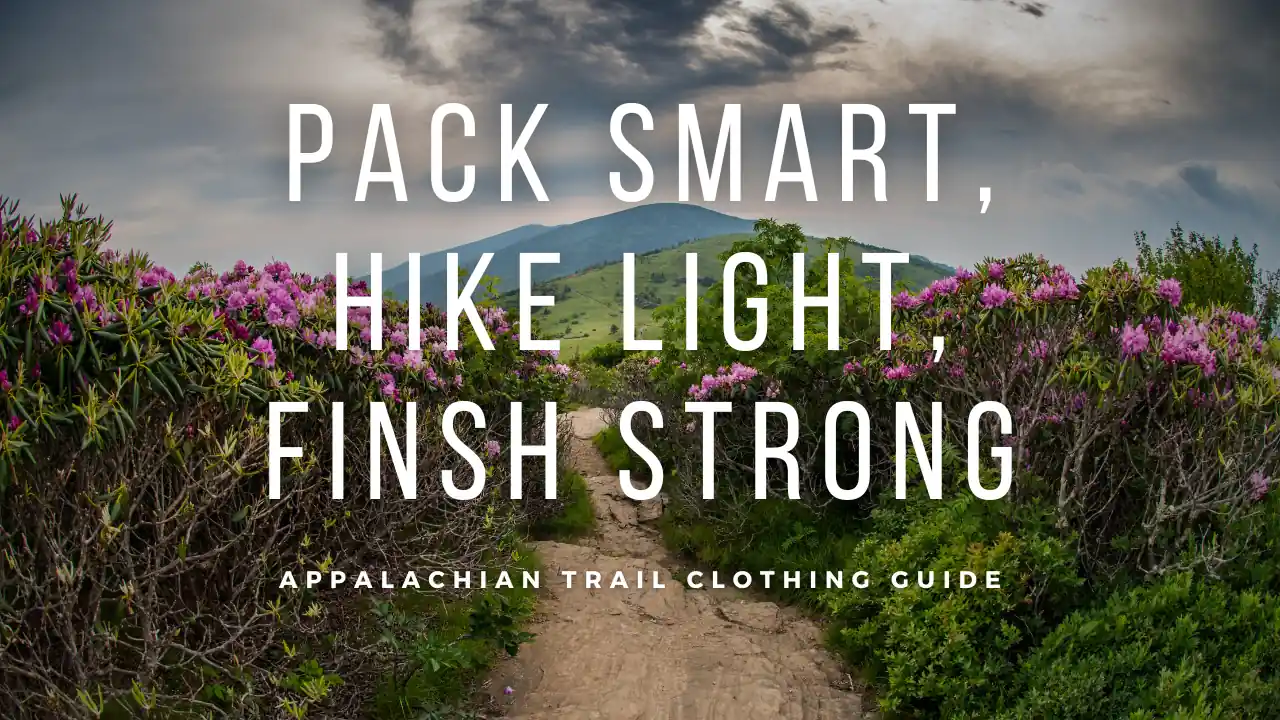 From Socks to Shells: Dressing for Appalachian Adventure