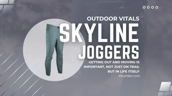 First Look: Exploring the Outdoor Vitals Skyline Trail Joggers